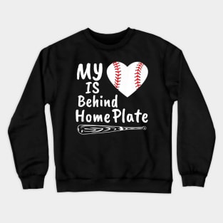 My Heart Is Behind Home Plate Baseball Bat Mom Dad Crewneck Sweatshirt